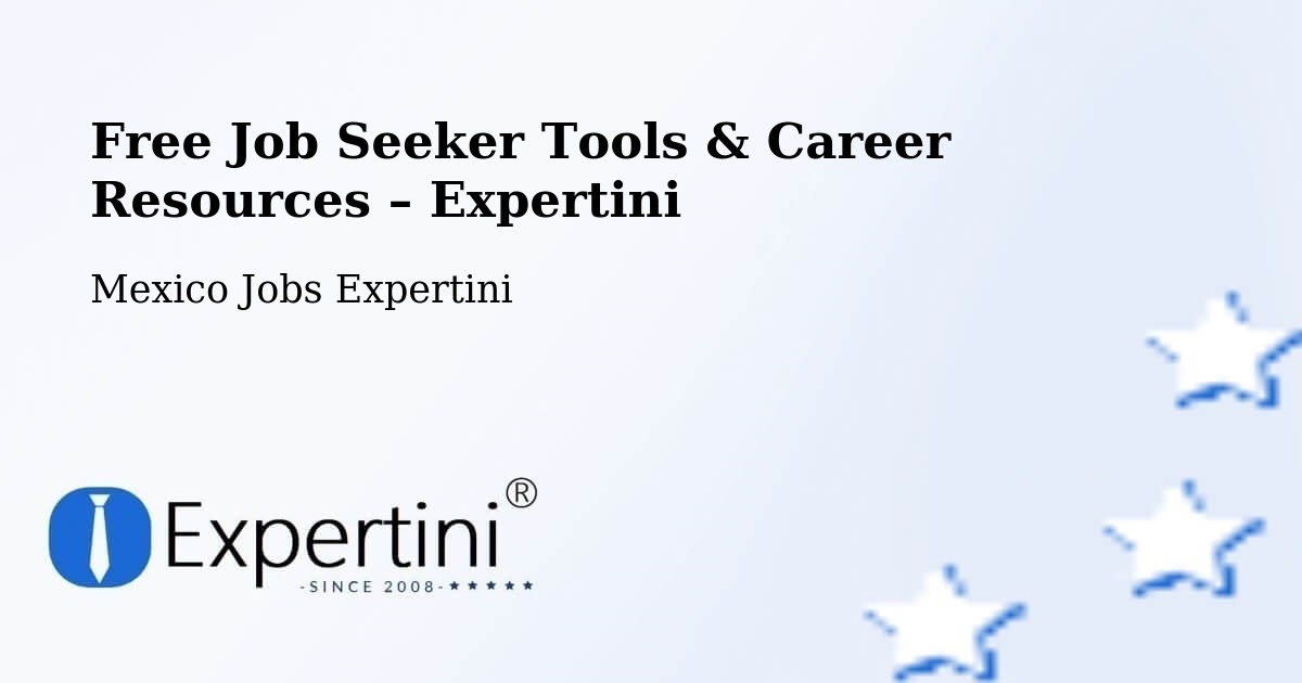 Free Job Seeker Tools & Career Resources – Chablé - Chablé, Mexico Jobs Expertini