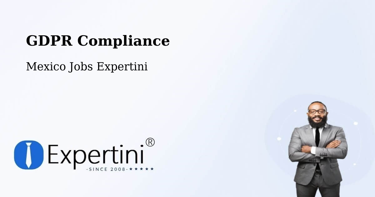 EU GDPR Compliance Statement – Chablé - Mexico Jobs Expertini