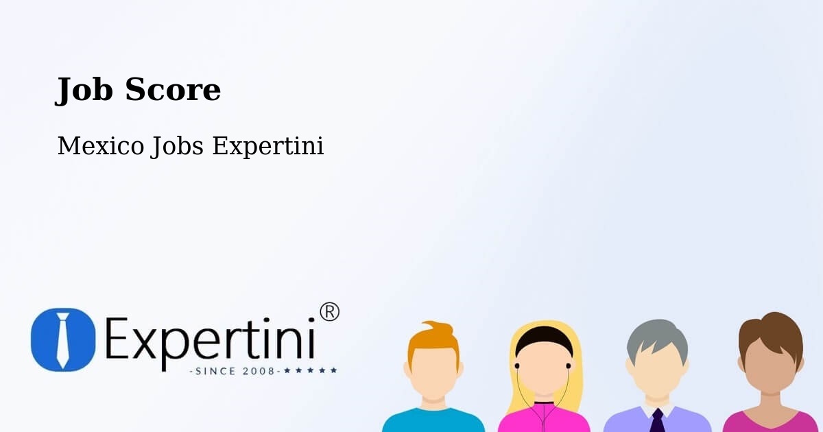 Job Score & Job Description Score Tool – Chablé - Mexico Jobs Expertini