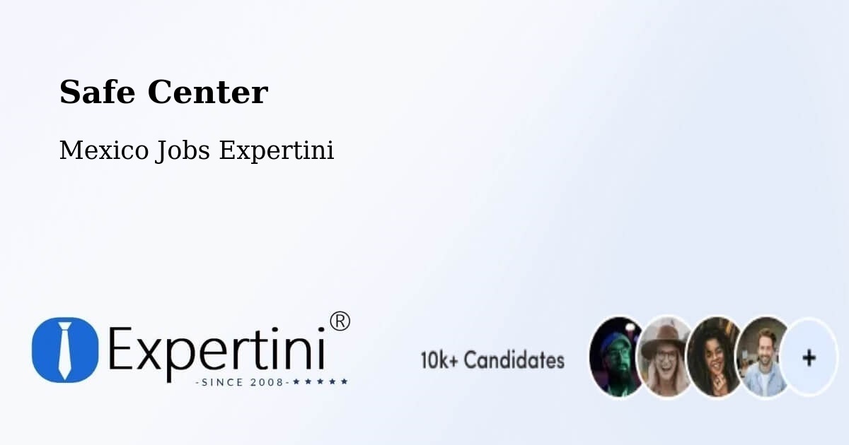 Safety Center – Chablé - Mexico Jobs Expertini