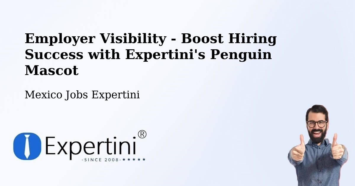 CV and Resume Visibility Optimization – Chablé - Mexico Jobs Expertini